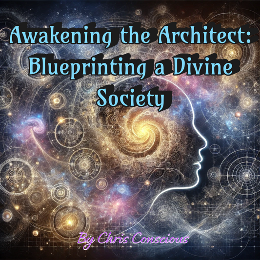 Awakening the Architect: Blueprinting a Divine Society